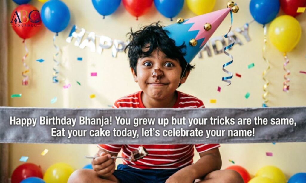 Funny birthday wishes for bhanja with shayari