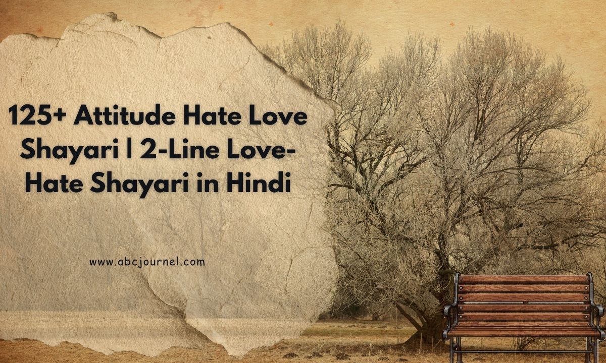 125+ Attitude Hate Love Shayari _ 2-Line Love-Hate Shayari in Hindi
