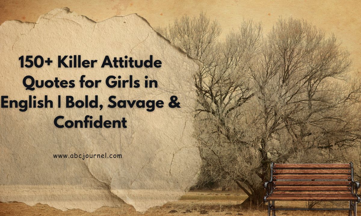 Killer Attitude Quotes for Girls in English Bold, Savage & Confident