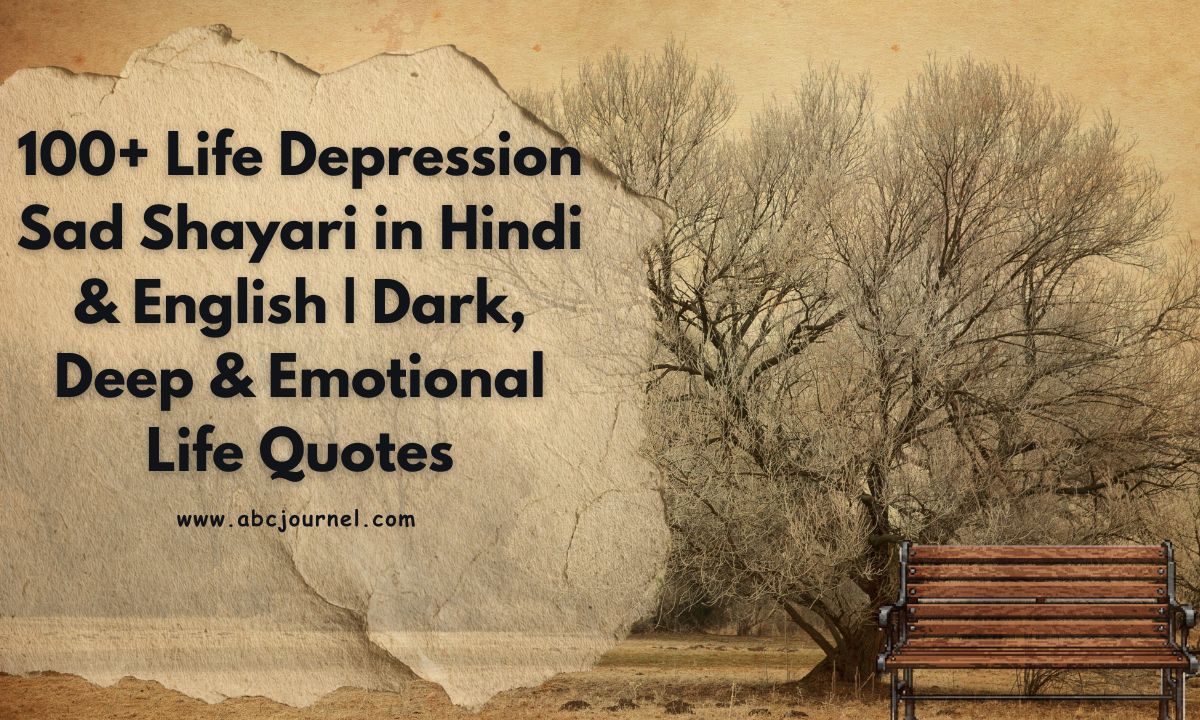 100+ Life Depression Sad Shayari in Hindi & English _ Dark, Deep & Emotional Life Quotes